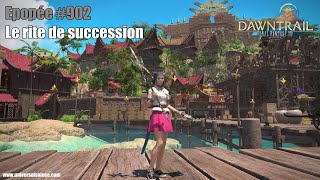 Final Fantasy XIV 70  Epopée 902  Le rite de succession [upl. by Koetke]