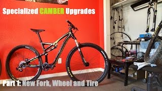 Specialized Camber Upgrades Part I Intro\Fork\Wheel\Tire [upl. by Htilil]