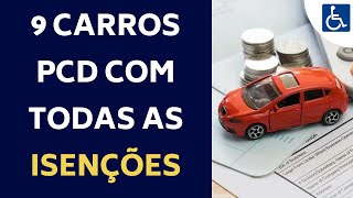 9 CARROS PCD COM ISENÇÃO DE IPI ICMS E IPVA [upl. by Bindman]