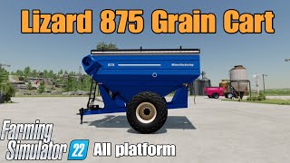 LIZARD 875 Grain Cart  FS22 mod for all platforms [upl. by Eneiluj493]