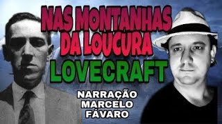 132 Nas Montanhas da Loucura  Vídeo 1  H P Lovecraft  Conto um Conto [upl. by Edgardo467]