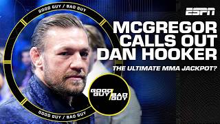 Conor McGregor calls out  Dan Hooker FULL SHOW  Good Guy  Bad Guy [upl. by Hortensia753]