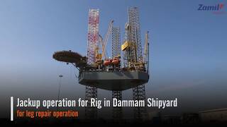 Jackup Rig with Leg Repair in Zamil Shipyard in Dammam [upl. by Elazaro]