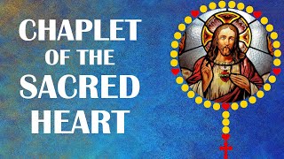 The Chaplet of the Sacred Heart [upl. by Aerdnat]