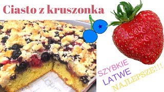 DOROTKA GOTUJE Szybkie i latwe ciasto z truskawkami i jagodami [upl. by Lindsy]