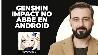 Cómo Arreglar la App de Genshin Impact Que No Abre en Android  Solucionar Genshin Impact No [upl. by Anaela]