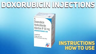 Doxorubicin injections how to use Uses Dosage Side Effects Contraindications [upl. by Grose]