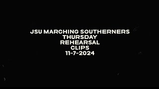 JSU Marching Southerners Thursday Night Rehearsal Clips 1172024 [upl. by Haerb]