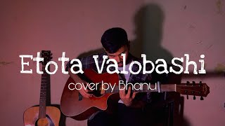 Etota Bhalobashi  Recall  Cover by Bhanu [upl. by Natassia]