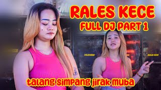 OT RALES KECE LIVE TALANG SIMPANG JIRAK JAYA MUBA  FULL DJ PART 1 [upl. by Dewees]