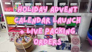 Holiday Advent Calendar Launch 🎄 Plus Packing Orders Live ❤️ [upl. by Wilburn]