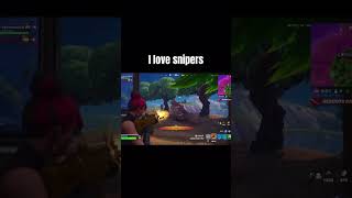 I love snipers trending fortnite subifnew fortnitememes fortniteclips [upl. by Cristie]