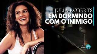 Julia Roberts em Dormindo com o Inimigo Cenas Icônicas com Trilha Sonora [upl. by Moran]