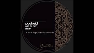 Paul Reid ✧ Café Del Mar Pauls White Island ReWork Phonetic Recordings [upl. by Amar]