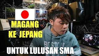 SOLUSI UNTUK LULUSAN SMA AGAR BISA MAGANG KE JEPANG  JPS eps 4 [upl. by Htaek328]