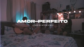 AmorPerfeito  Terno Rei Cover  Bedroom Session [upl. by Wanfried]