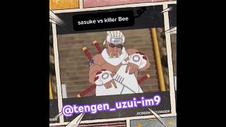 Sasuke vs killer Bee [upl. by Miki664]