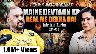 Know Tantra Mantra amp Yantra Shakti amp Bhakti Shiv amp Meditation Ft Karim  The Mumta Podcast Ep06 [upl. by Risser]