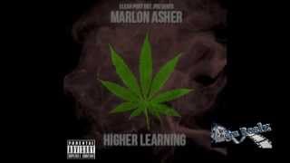 Marlon Asher  quotHigher Learningquot MixTape Presented By Clear Port Ent [upl. by Mendie695]