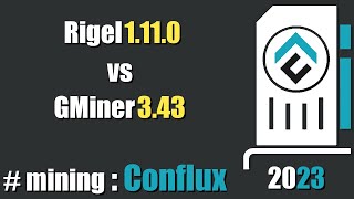 QUICK LOOK Rigel 1110 vs GMiner 343  mining Conflux [upl. by Allimrac]