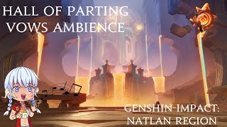 Genshin Impact  Hall of Parting Vows Ambience 1 Hour OST Loop [upl. by Juetta]