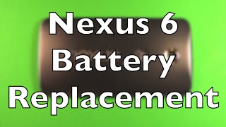 Nexus 6 Battery Replacement How To Change [upl. by Aime]