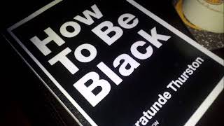 How To Be Black  audiobook [upl. by Schaefer]