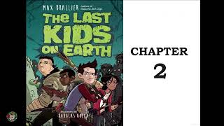 The Last Kids on Earth by Max Brallier Chapter 2 [upl. by Westfall]