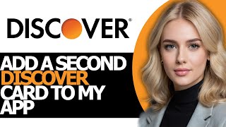 How to Easily Add a Second Discover Card to My App STEP BY STEP [upl. by Daisi]