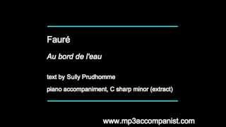 Fauré Au bord de leau  Piano Accompaniment [upl. by Arved]