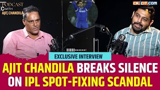 Exclusive Interview Ajit Chandila Breaks Silence on IPL Spot Fixing Scandal  Sreesanth  Rajasthan [upl. by Euqinaj]