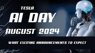 Tesla Ai Day 2024 What Exciting Announcements to Expect [upl. by Eciralc]