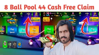 8 Ball Pool 44 Free Cash Claim  Today Rewards  8 Ball Pool cash link  Links Expired After 24H [upl. by Je]