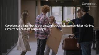 På Caverion finns vi runt omkring dig Där du är och i det du gör [upl. by Tjon409]