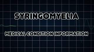 Syringomyelia Medical Condition [upl. by Nnylarej]