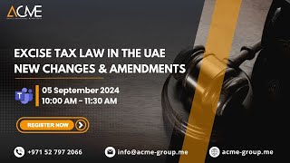 Excise Tax Law in the UAE  New Changes amp Amendments  Excise Tax  ACME Group [upl. by Breban148]