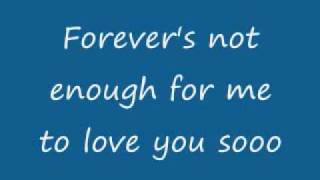 Forevers Not Enough Lyrics [upl. by Oirretno]