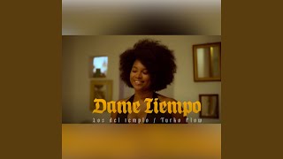 Dame Tiempo Salsa Urbana [upl. by Arreit]