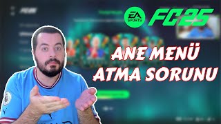 EA FC 25  ANA MENÜ ATMA SORUNU [upl. by Auohs]