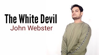 The White Devil by John Webster in Hindi [upl. by Rubetta]