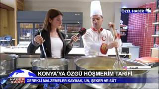 KONYAYA ÖZGÜ HÖŞMERİM TARİFİ  KANAL 7 HABER  DERYA EFE [upl. by Ecertal]