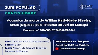 Continuidade JÃšRI POPULAR  Processo NÂº 00143890220188030001  Willian Natividade Silveira [upl. by Martella]