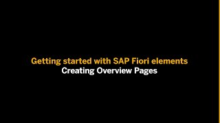 Getting Started with SAP Fiori elements Creating Overview Pages [upl. by Pell771]