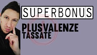 SUPERBONUS tassazione della PLUSVALENZA [upl. by Idnil320]