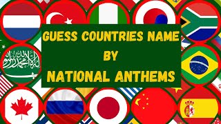 Guess a Country Name by Audio National Anthem Chapter I [upl. by Nodnorb]