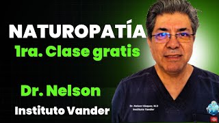 NATUROPATÍA 1ra Clase Gratis  Vander Dr Nelson [upl. by Aluor]