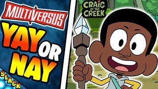 CRAIG of the Creek YAY or NAY  Multiversus Poll [upl. by Fantasia]