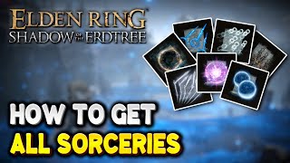 Elden Ring ALL SORCERY LOCATIONS Magic Spells  Shadow of the Erdtree DLC [upl. by Arac]