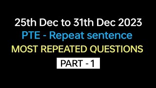 PTE  Speaking Repeat Sentence Part1 Dec Exam Prediction  Repeat sentence practice pte [upl. by Symon]