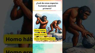 ¿Cuál de estas especies humanas apareció primero [upl. by Trevlac]